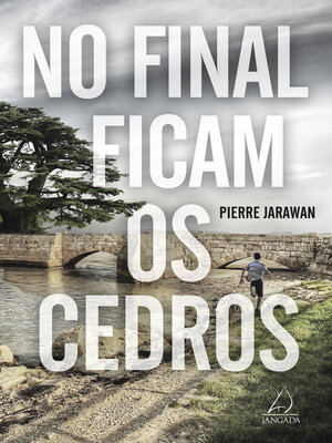 cover image of No Final Ficam os Cedros